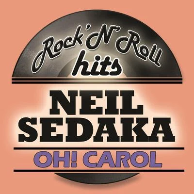 Neil SedakaOh! Carol (Digitally Remastered)