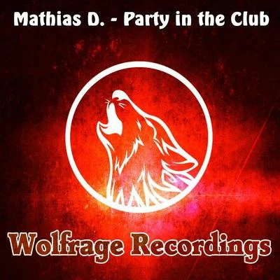 MYID/Mathias D./K.E.N.T.Party In The Club