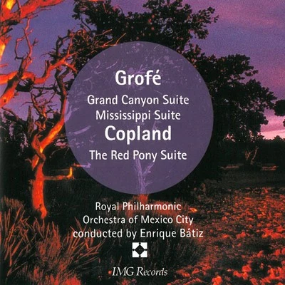 Alfonso Moreno/Enrique Batiz/Orquestra Filarmonica De La Ciudad De MexicoGrofe: Grand Canyon Suite