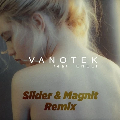 VanotekTell Me Who (Slider & Magnit Remix)