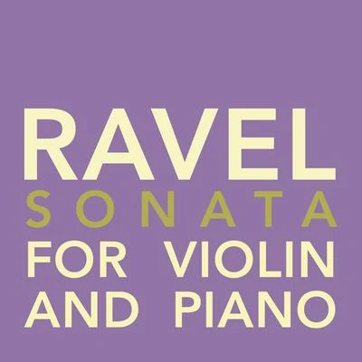 David Frühwirth/Milana ChernyavskaRavel - Sonata for Violin and Piano