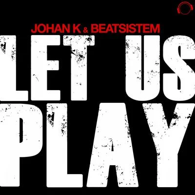 Johan K/NadiaLet Us Play