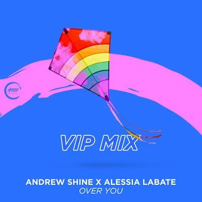 Andrew ShineOver You (VIP Mix)