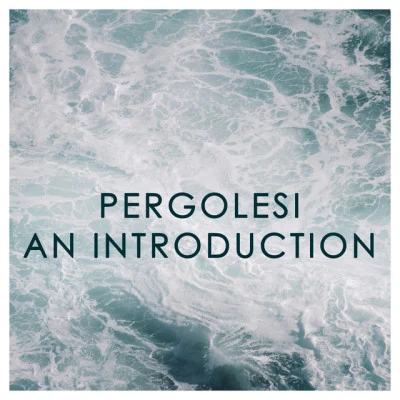 Janine AndradeGiovanni Battista PergolesiJan PanenkaPergolesi: An Introduction