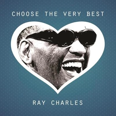 Ray Charles/Jerome Richardson/The Shirelles/Otis Blackwell/Jessie HillChoose The Very Best