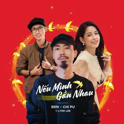 Ngoc LinhĐenNếu Mình Gần Nhau (feat. Lynk Lee)