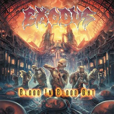 ExodusBlood In Blood Out