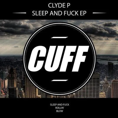 Clyde PAmine Edge & DANCESleep and **** - EP