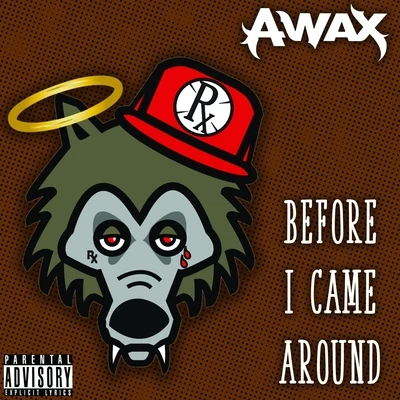 Trife Gang Rich/A-WaxBefore I Came Around