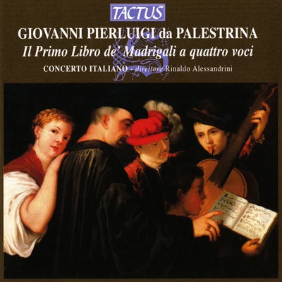 Concerto Italiano/Julien Martineau/Rinaldo AlessandriniPALESTRINA, G.P. da: Madrigals, Book 1 (Concerto Italiano, Alessandrini)