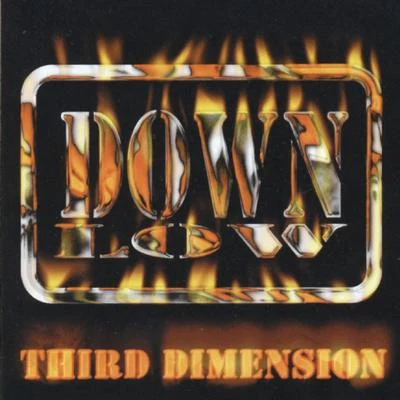 Down LowThird Dimension