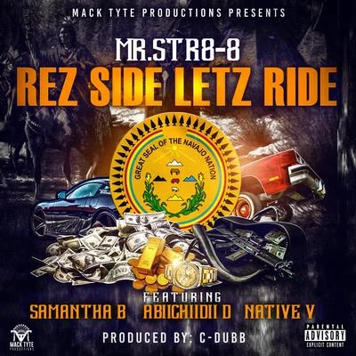 Mr.Str8-8Rez Side Letz Ride (feat. Samantha B, Abiichiidii D & Native V)