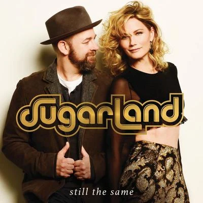 SugarlandStill The Same