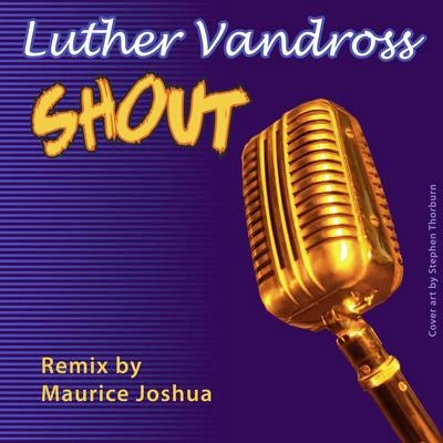 Luther VandrossM. MillerL. VandrossShout (Dance Remix)