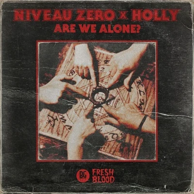 Zblu/Niveau ZeroAre We Alone?