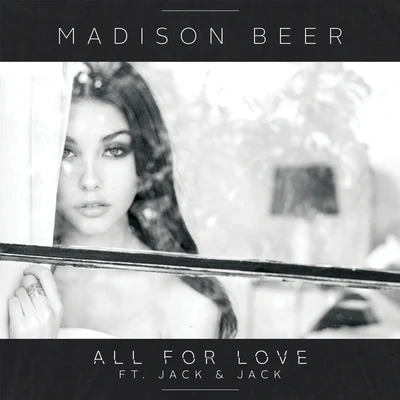 Madison BeerAll For Love