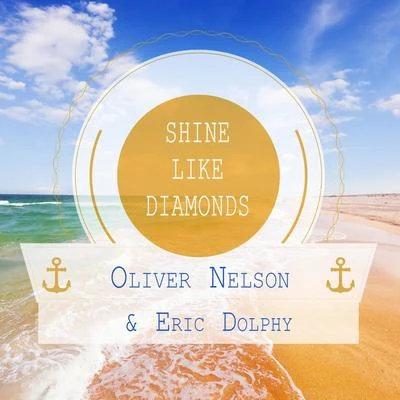 Oliver NelsonNEIKEDDyoShine Like Diamonds