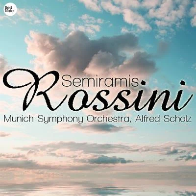 Munich Symphony OrchestraRossini: Semiramis