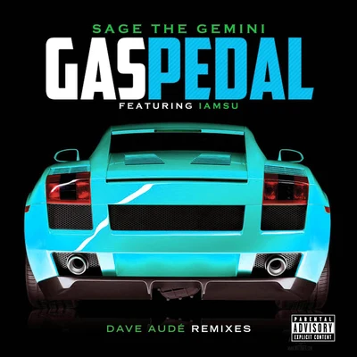 Sage the Gemini/Jai Swift/Natomas SlimmGas Pedal (Dave Audé Remixes)