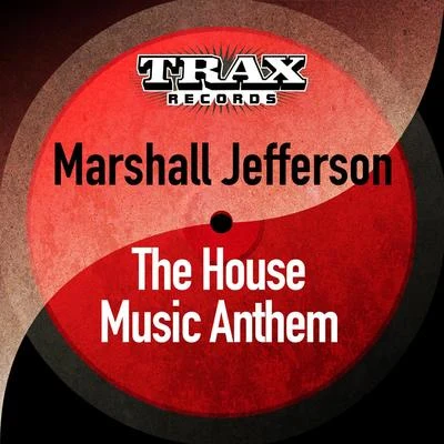 Marshall JeffersonNoosa HeadsThe House Music Anthem (Remastered)