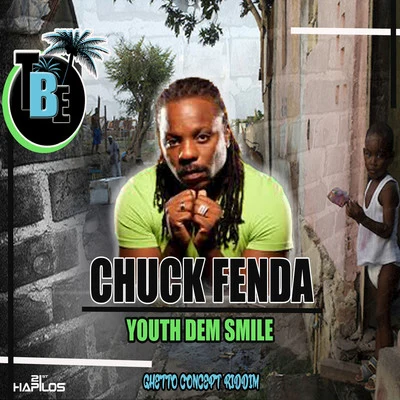 Chuck Fenda/Fantan MojahYouths Dem a Smile