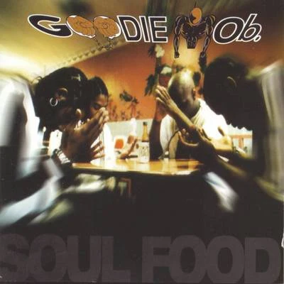 Goodie MobSoul Food