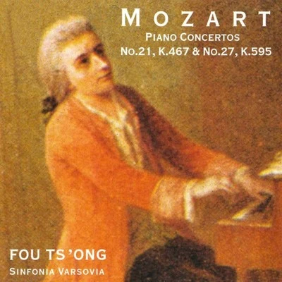 Fou TsOngMozart Piano Concerto No. 21 & 27