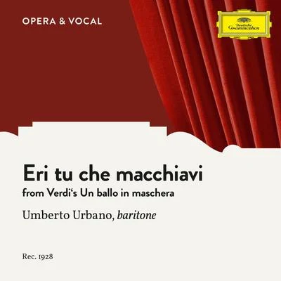 Sigrid Onégin/Unknown OrchestraVerdi: Un ballo in maschera: Eri tu che macchiavi