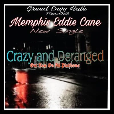 Memphis Eddie CaneCrazy And Deranged