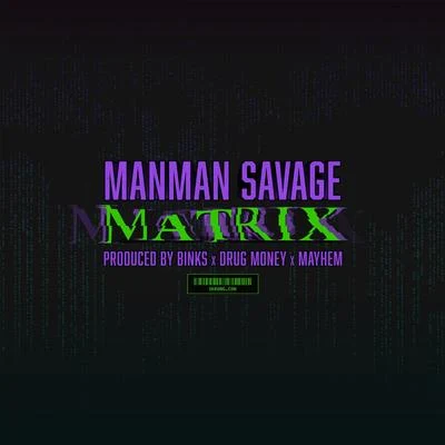 ManMan SavageMatrix