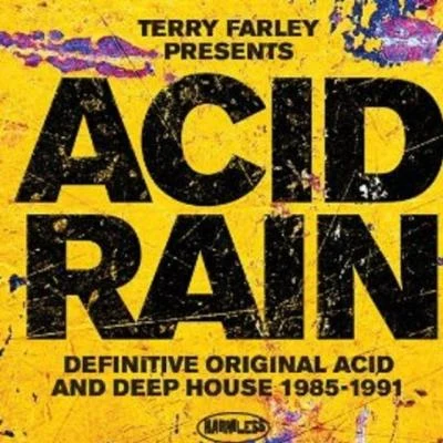 Virgo FourTerry Farley Presents Acid Rain: Definitive Original Acid & Deep House 1985-1991