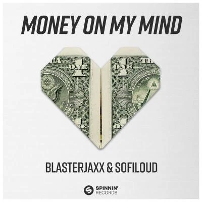 Blasterjaxx/Armin van Buuren/Joey SteelMoney On My Mind