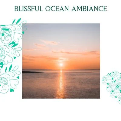 VariousBlissful Ocean Ambiance