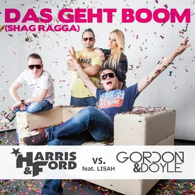 Harris & FordDas geht Boom (Shag Ragga) (Remixes)