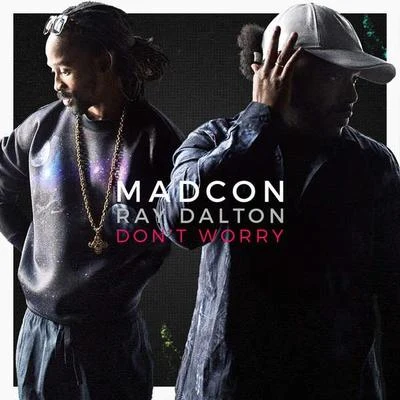 MadconDont Worry