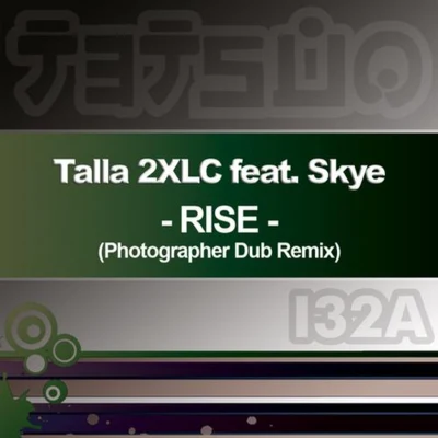 SkyeTalla 2XLCRise (Photographer Dub Remix)