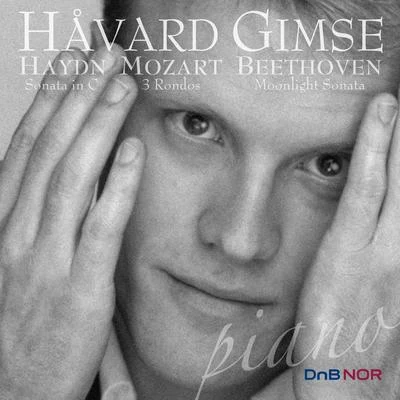 Håvard Gimse/Oslo Philharmonic OrchestraHaydn: Sonata in C - Mozart: 3 Rondos - Beethoven: Moonlight Sonata