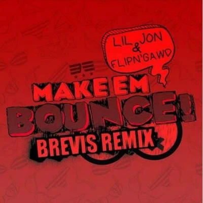 Layzee Gold/Brevis/Sam OurtMake Em Bounce (Brevis Remix)