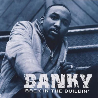 Banky W.Back in the Built In