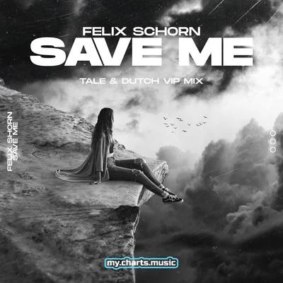 Colouring/Felix SchornSave Me (Tale & Dutch Vip Mix)