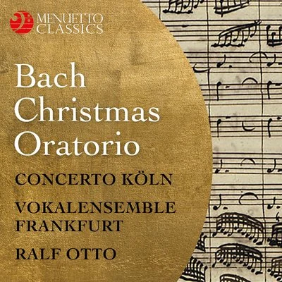 Ralf OttoBach: Christmas Oratorio, BWV 248 (Complete Recording)