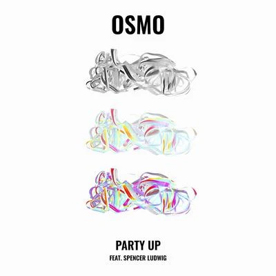 OSMO/Andy Wolf/Quintino & BlasterjaxxParty Up (feat. Spencer Ludwig)