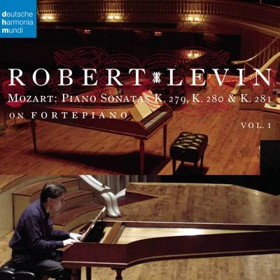 Robert LevinMozart: Piano Sonatas K.279, K.280 & K.281 on Fortepiano