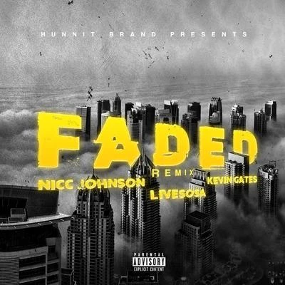 Nicc JohnsonFaded (Remix) [feat. Livesosa]