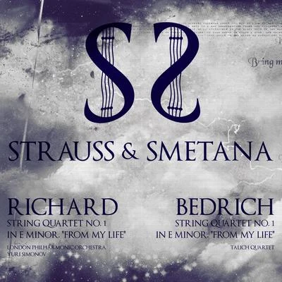 Bedrich SmetanaStrauss & Smetana: "From My Life" To "A Heros Life"