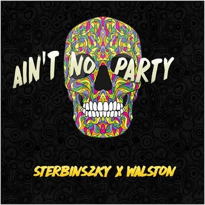 SterbinszkyMyneaAint no party