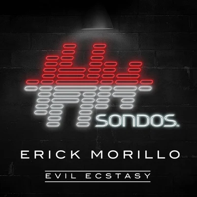 Erick MorilloEvil Ecstasy