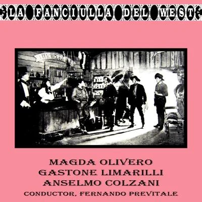 Magda OliveroLa Fanciulla Del West