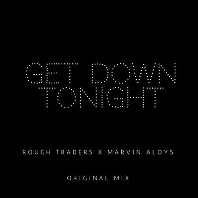 Marvin AloysGet Down Tonight