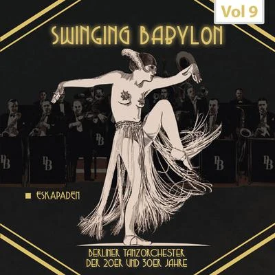 Rudi SchurickeSwinging Babylon, Vol. 9